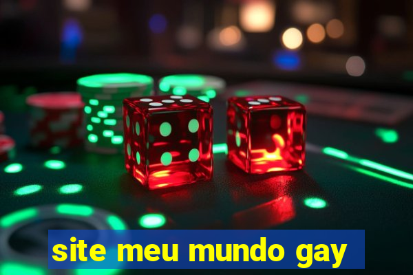 site meu mundo gay